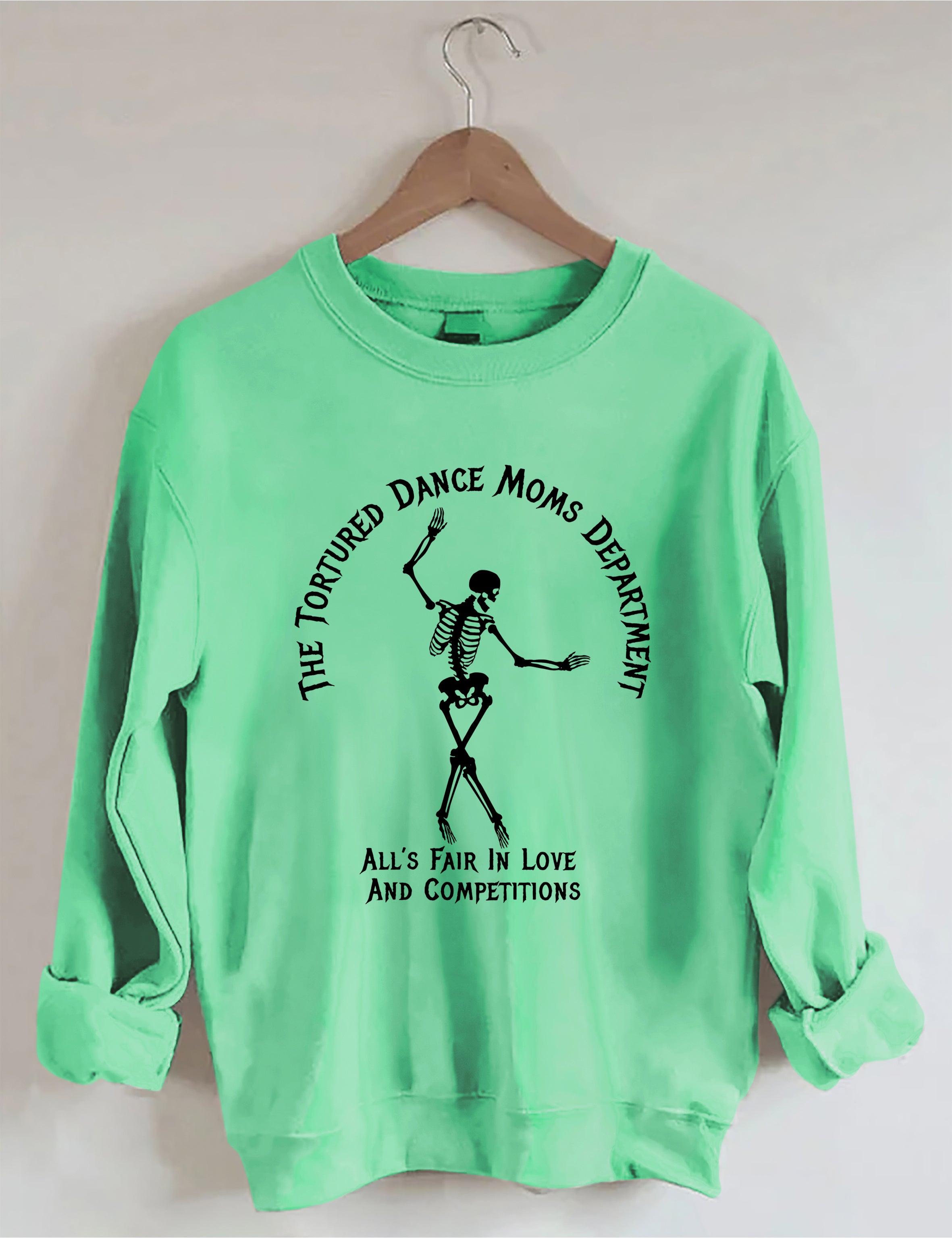 Tortured Dance Moms Department Sweatshirt