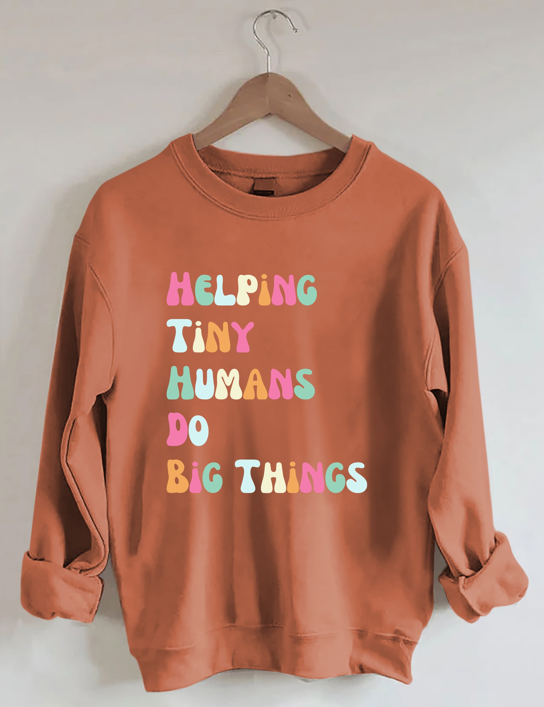 Helping Tiny Humans Do Big Things Sped Teacher Sweatshirt