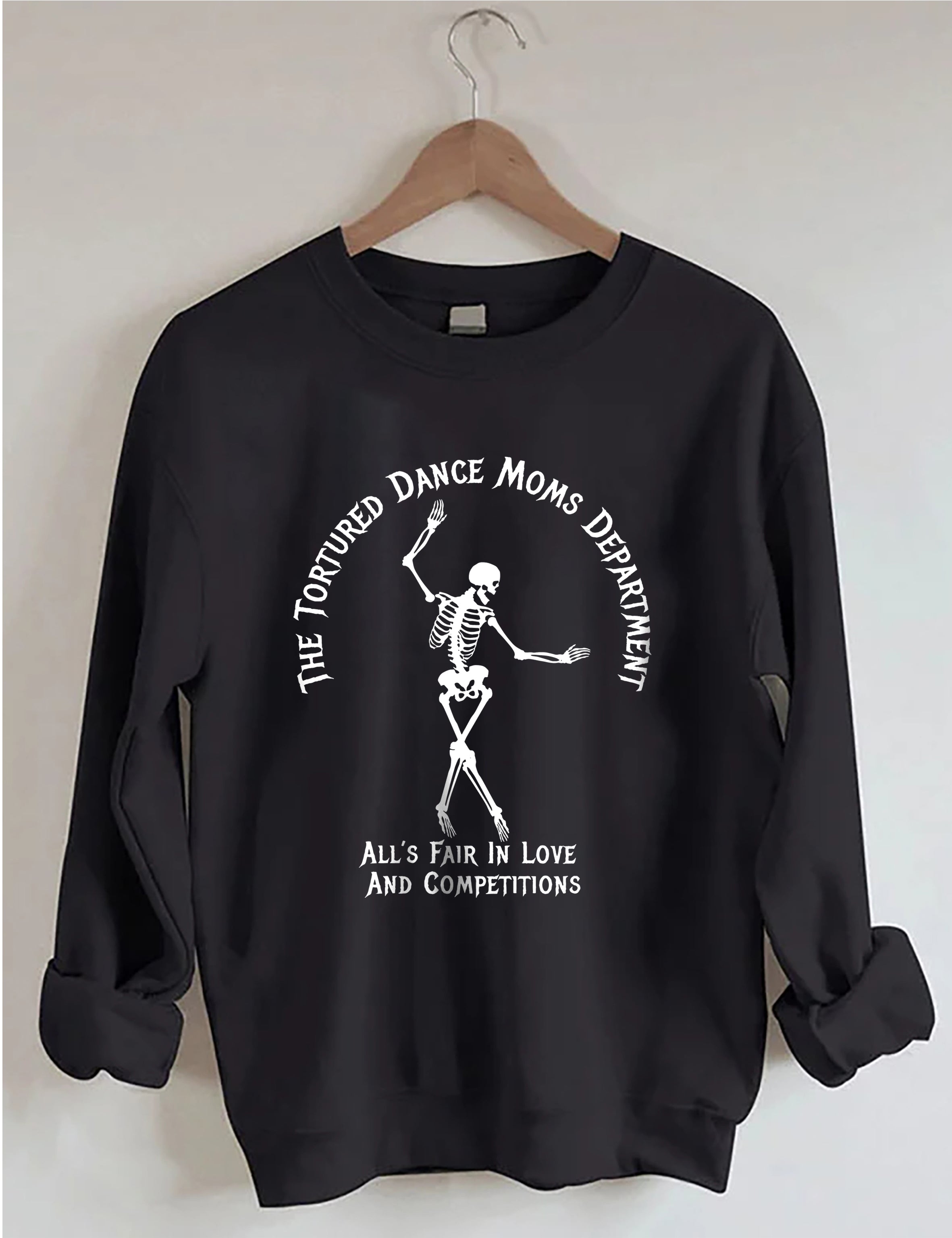 Tortured Dance Moms Department Sweatshirt