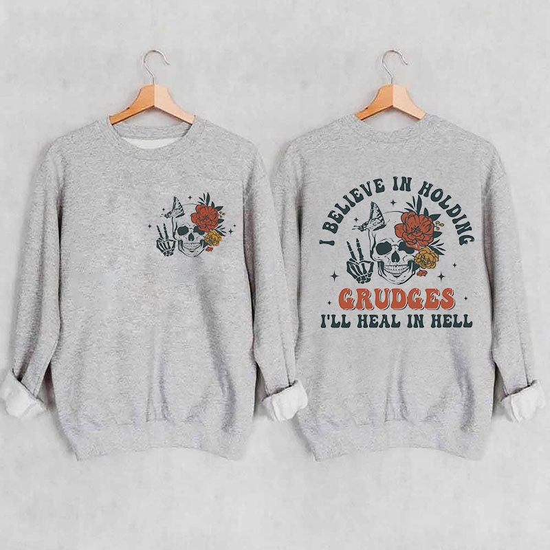 I Believe in Holding Funny Floral Skull Sweatshirt