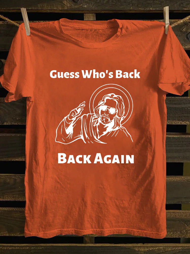Guess Who's Back Jesus T-shirt