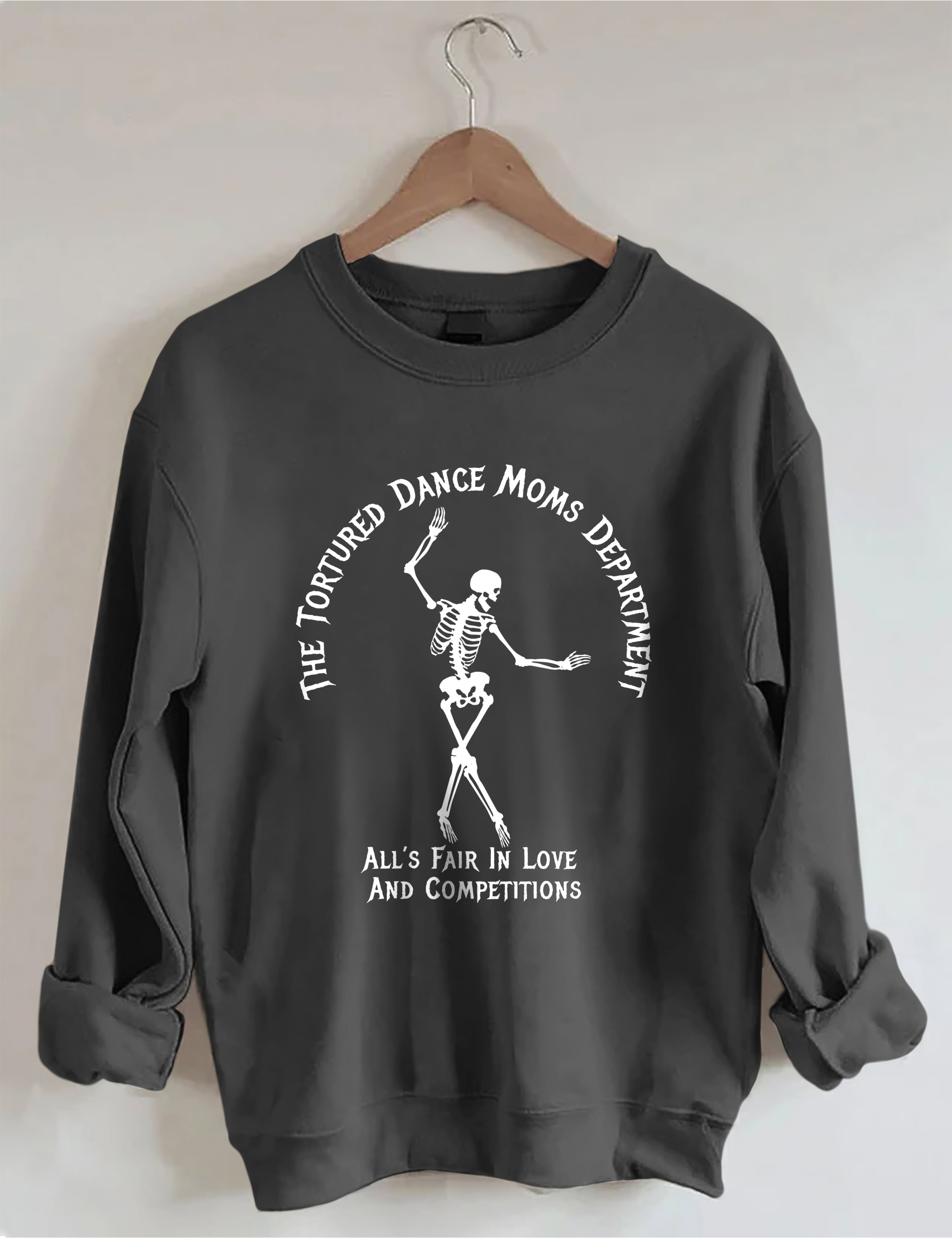 Tortured Dance Moms Department Sweatshirt