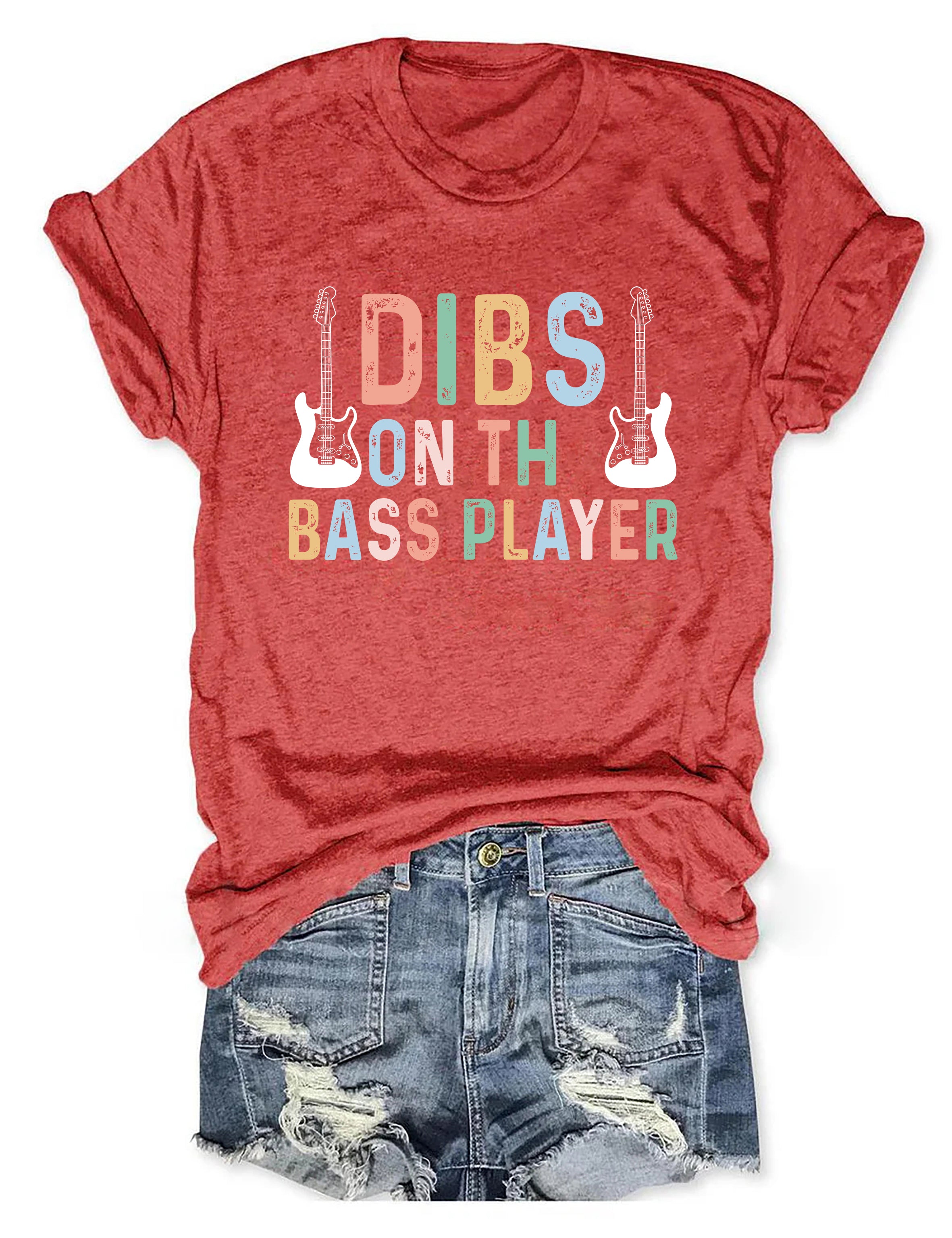 Dibs On The Bass Player dance T-shirt