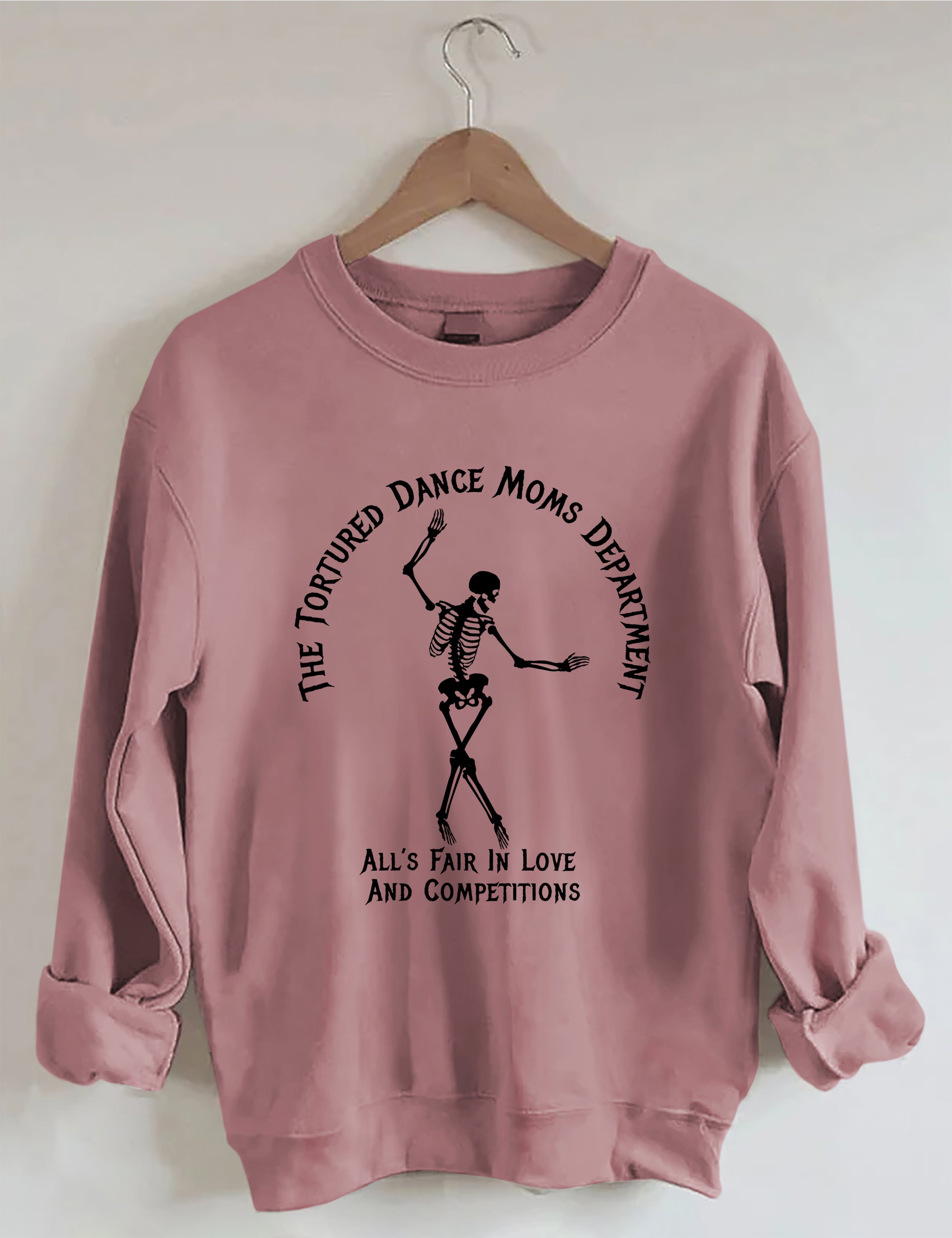 Tortured Dance Moms Department Sweatshirt