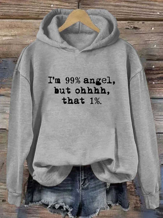 I'm 99% Angel But Ohhhhh That 1% Hoodie
