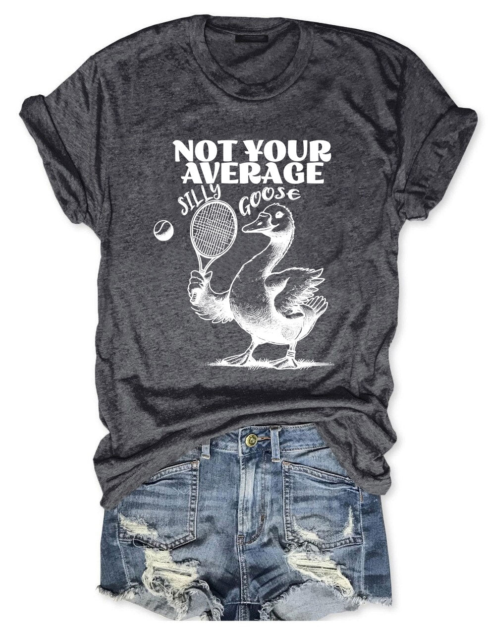 Not Your Average Silly Goose Funny Tennis T-shirt