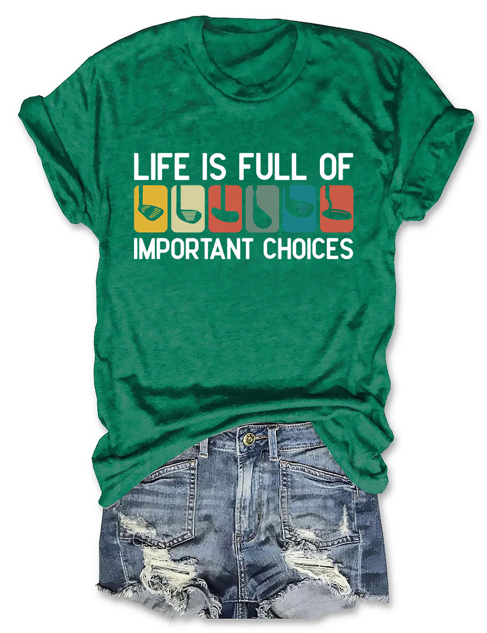 Life Is Full Of Important Choice Funny Golfing T-shirt