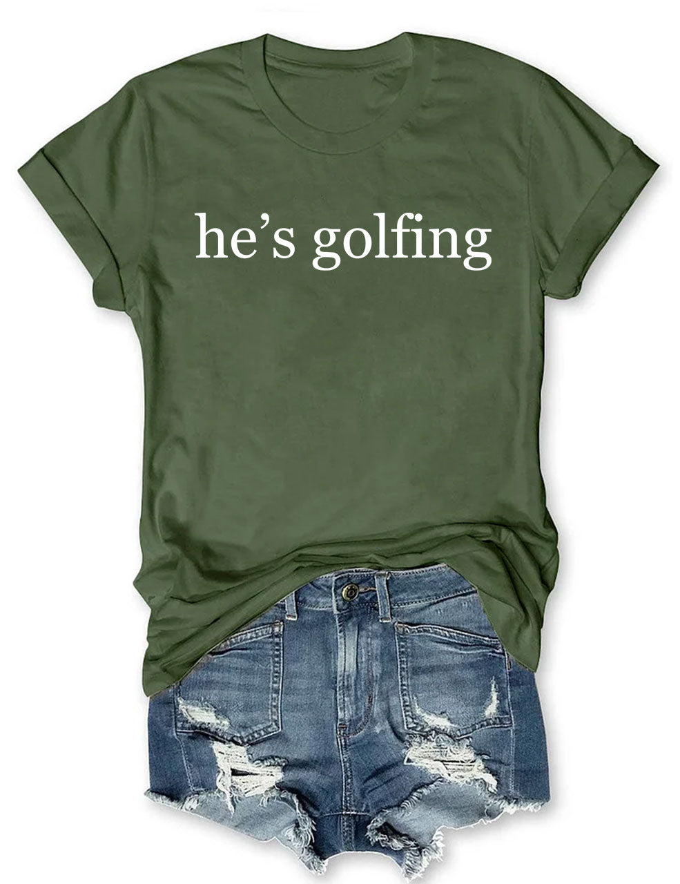 He's Golfing Funny T-shirt