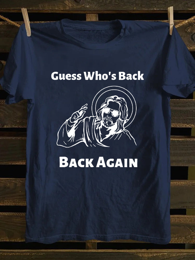 Guess Who's Back Jesus T-shirt