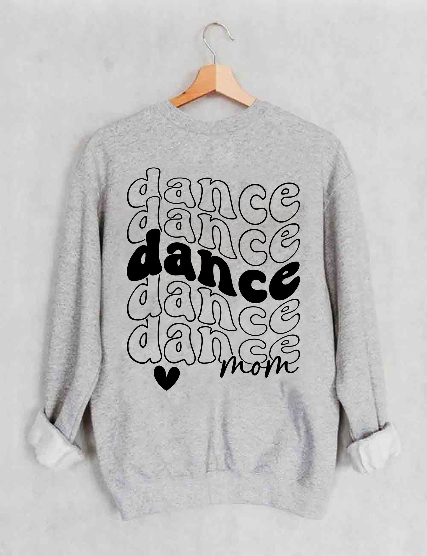 Proud Dance Mom Sweatshirt