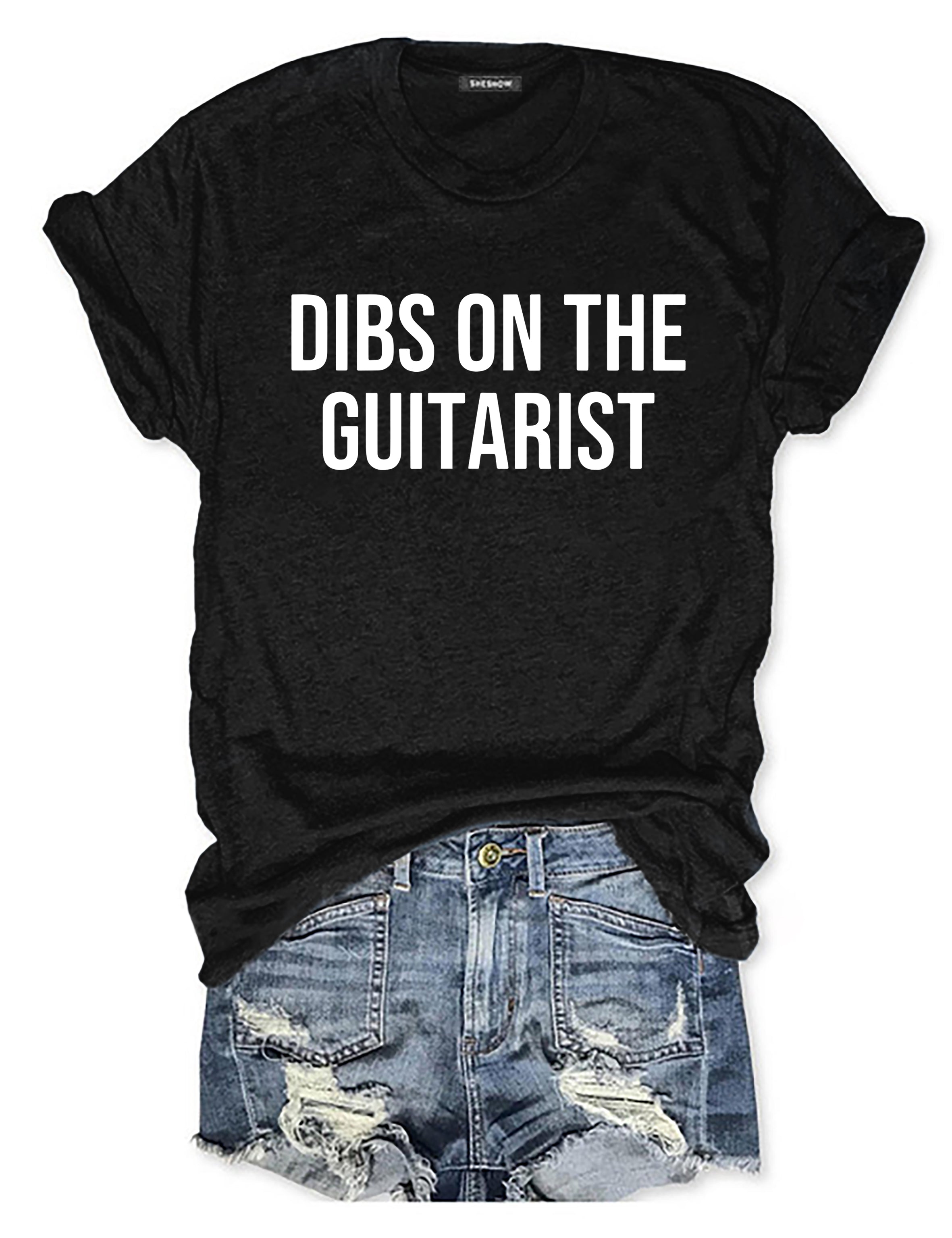 Dibs On The Guitarist T-shirt