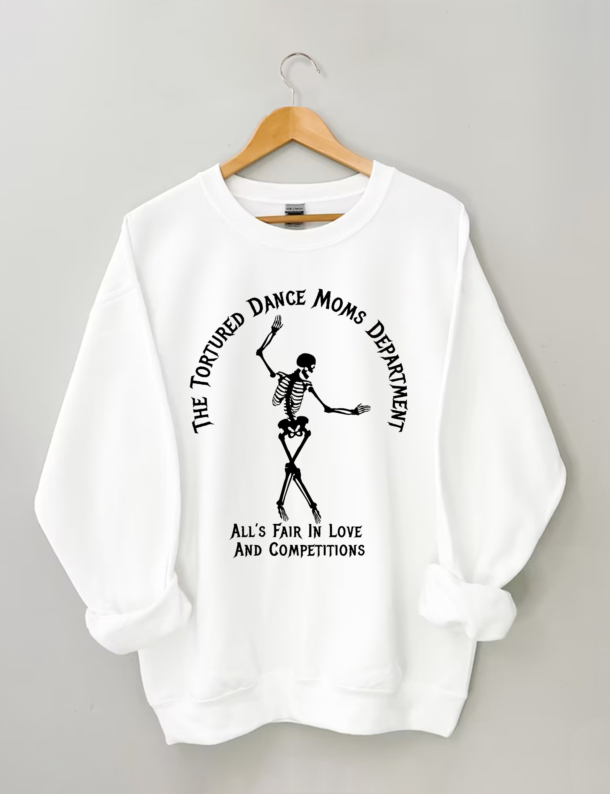 Tortured Dance Moms Department Sweatshirt