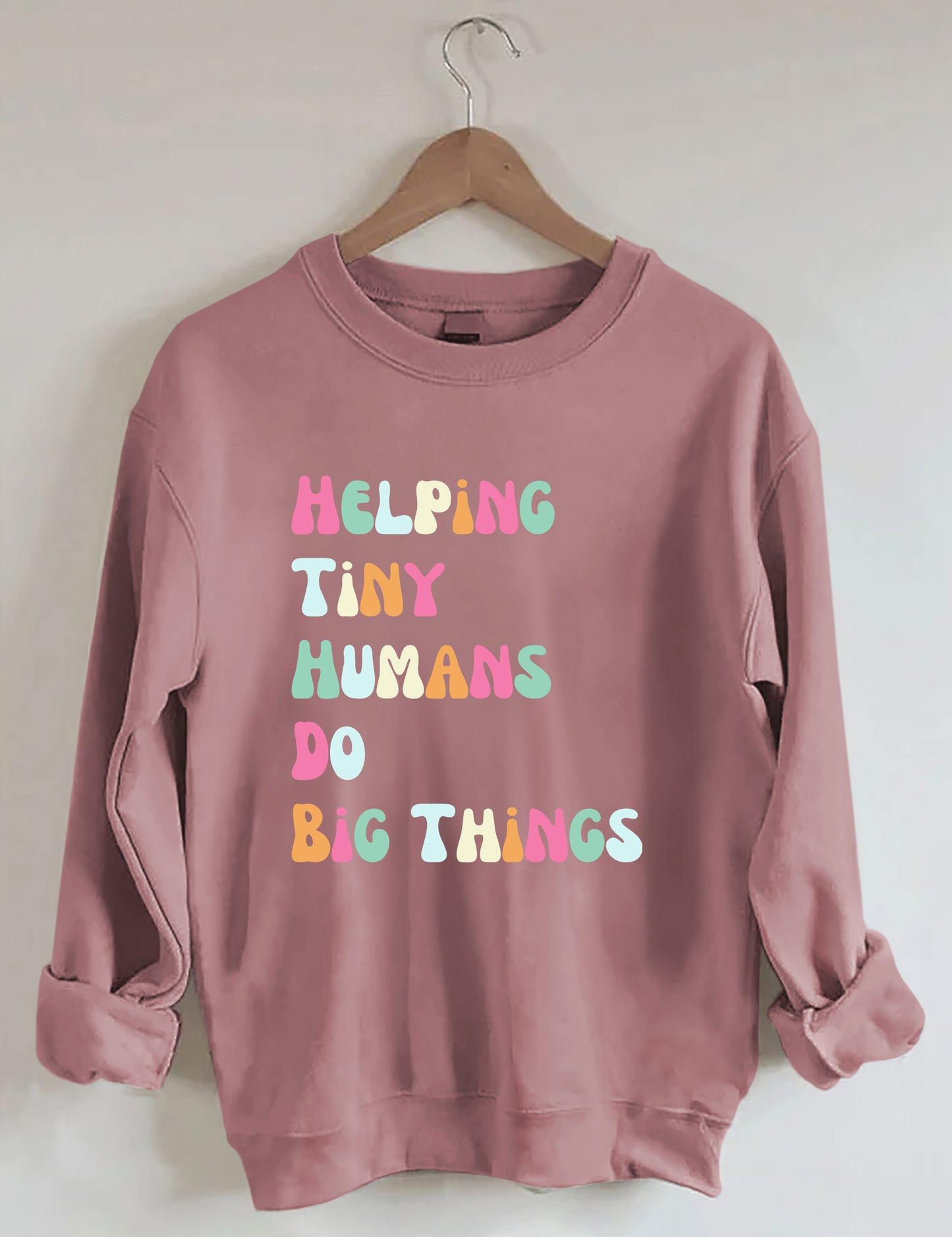 Helping Tiny Humans Do Big Things Sped Teacher Sweatshirt