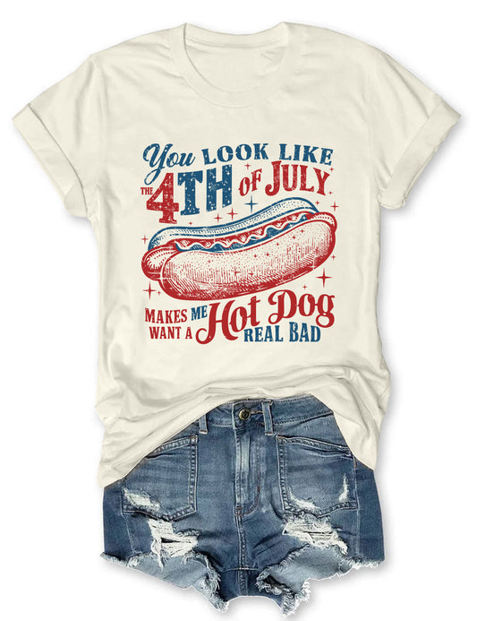 You Look Like The 4th Of July T-Shirt