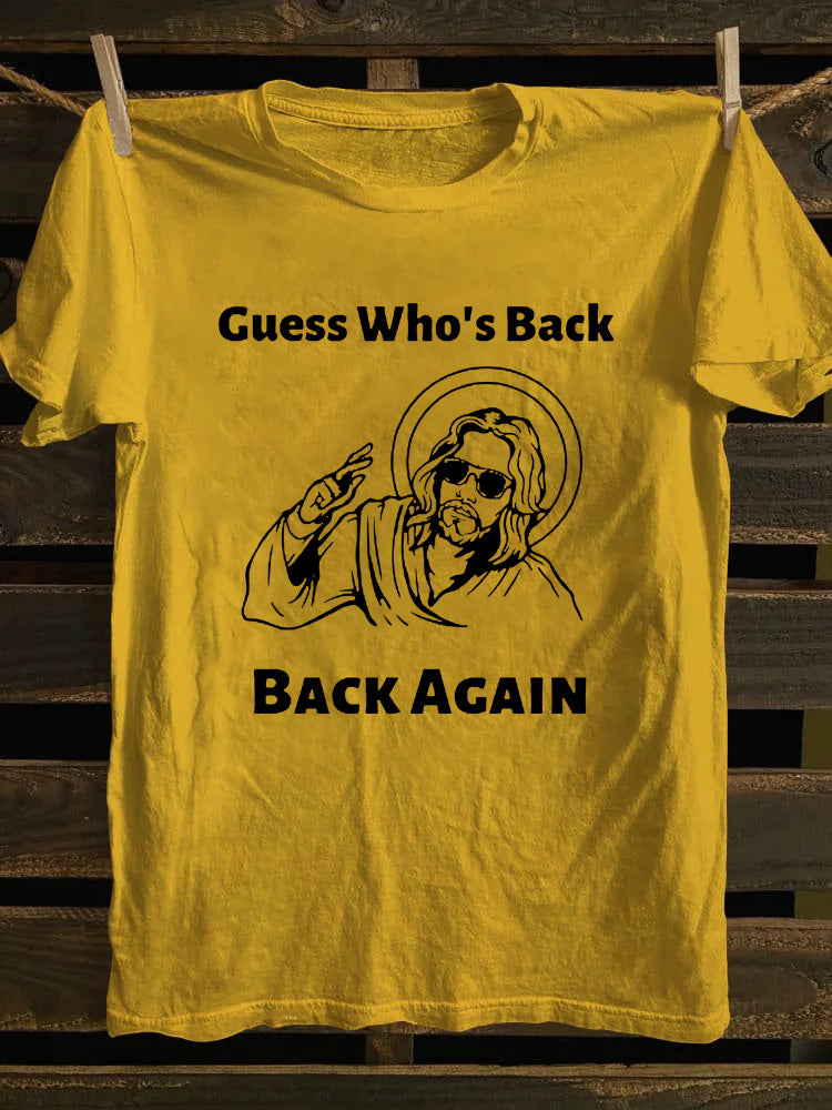 Guess Who's Back Jesus T-shirt