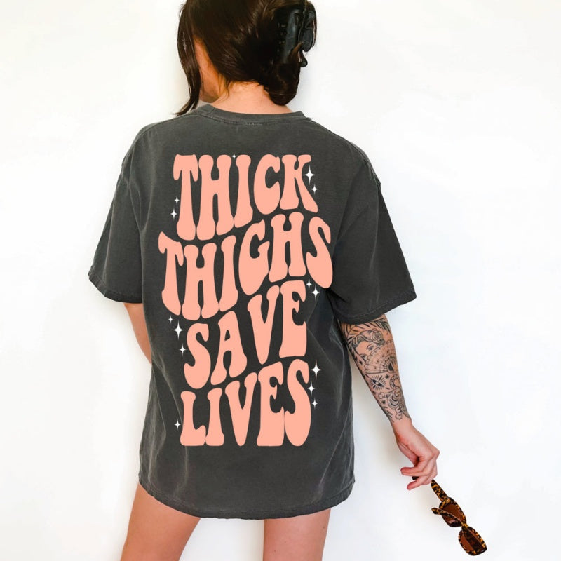 Thick Thighs Save Lives Graphic Tee