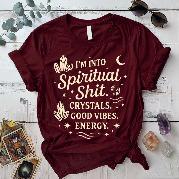 I'm Into Spiritual Shit T-Shirt