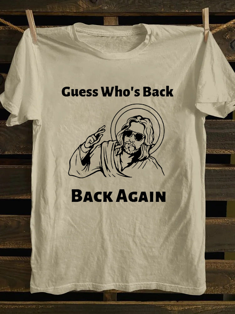Guess Who's Back Jesus T-shirt