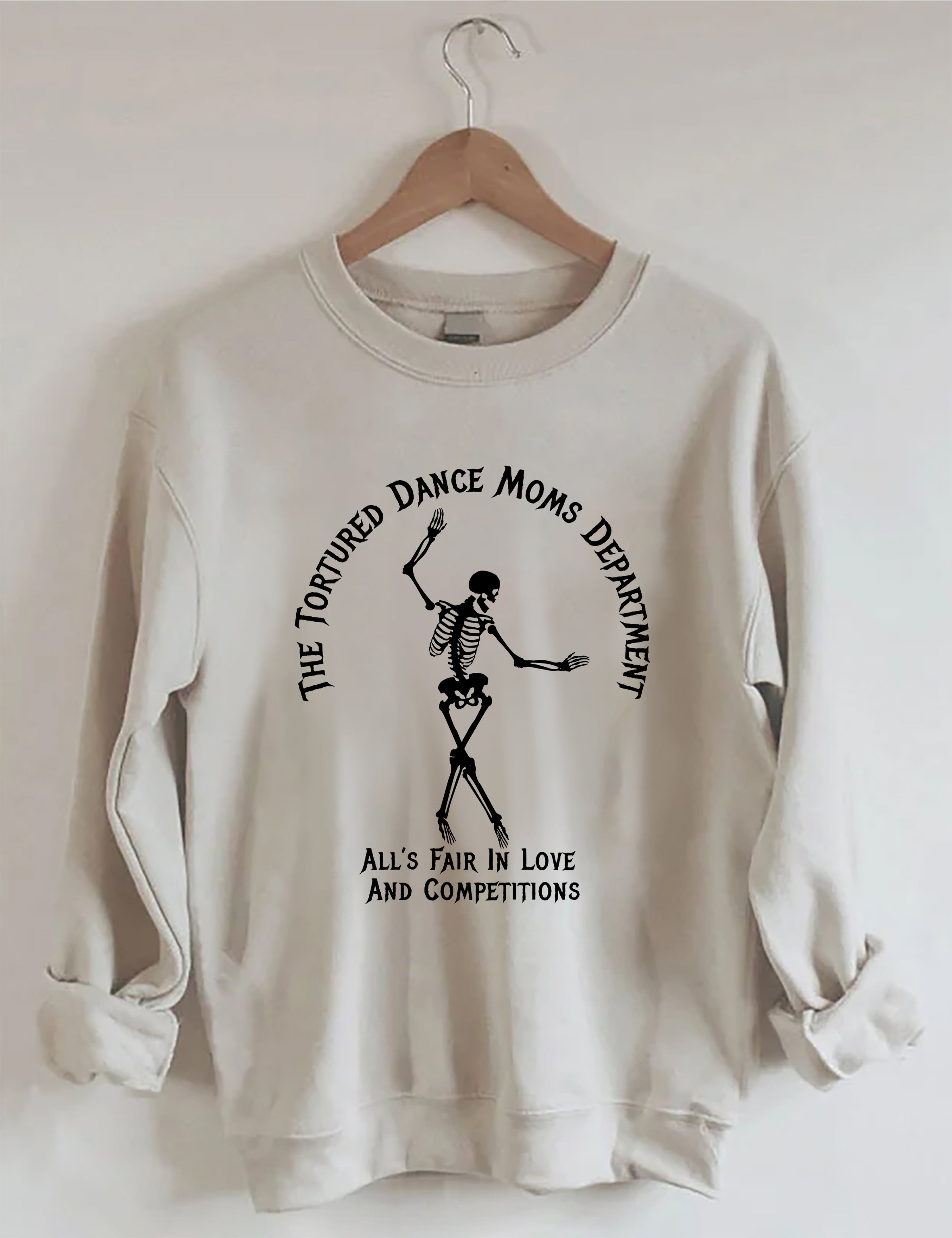 Tortured Dance Moms Department Sweatshirt