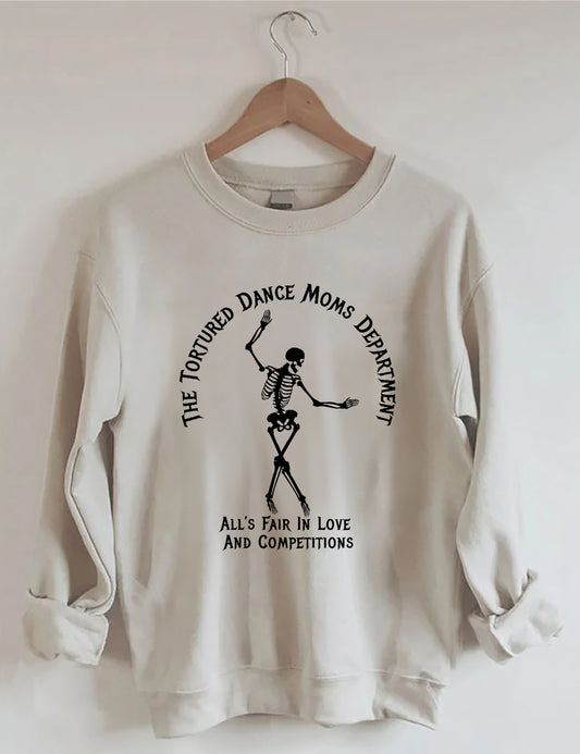 Tortured Dance Moms Department Sweatshirt