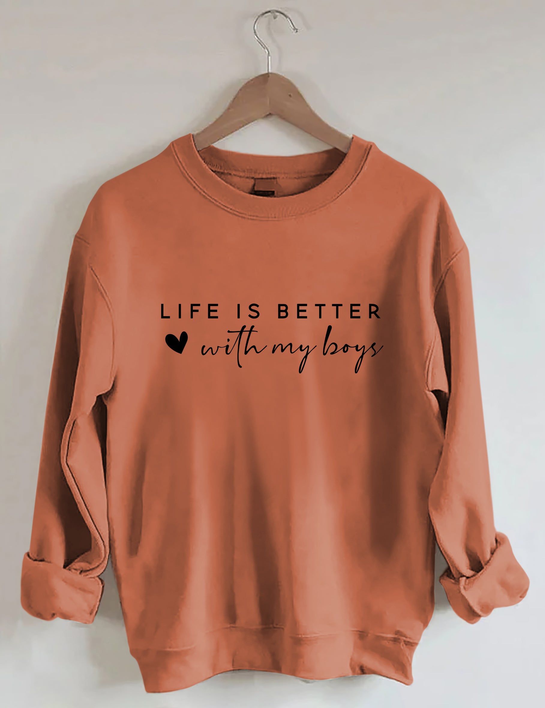 Life is Better With My Boys Sweatshirt