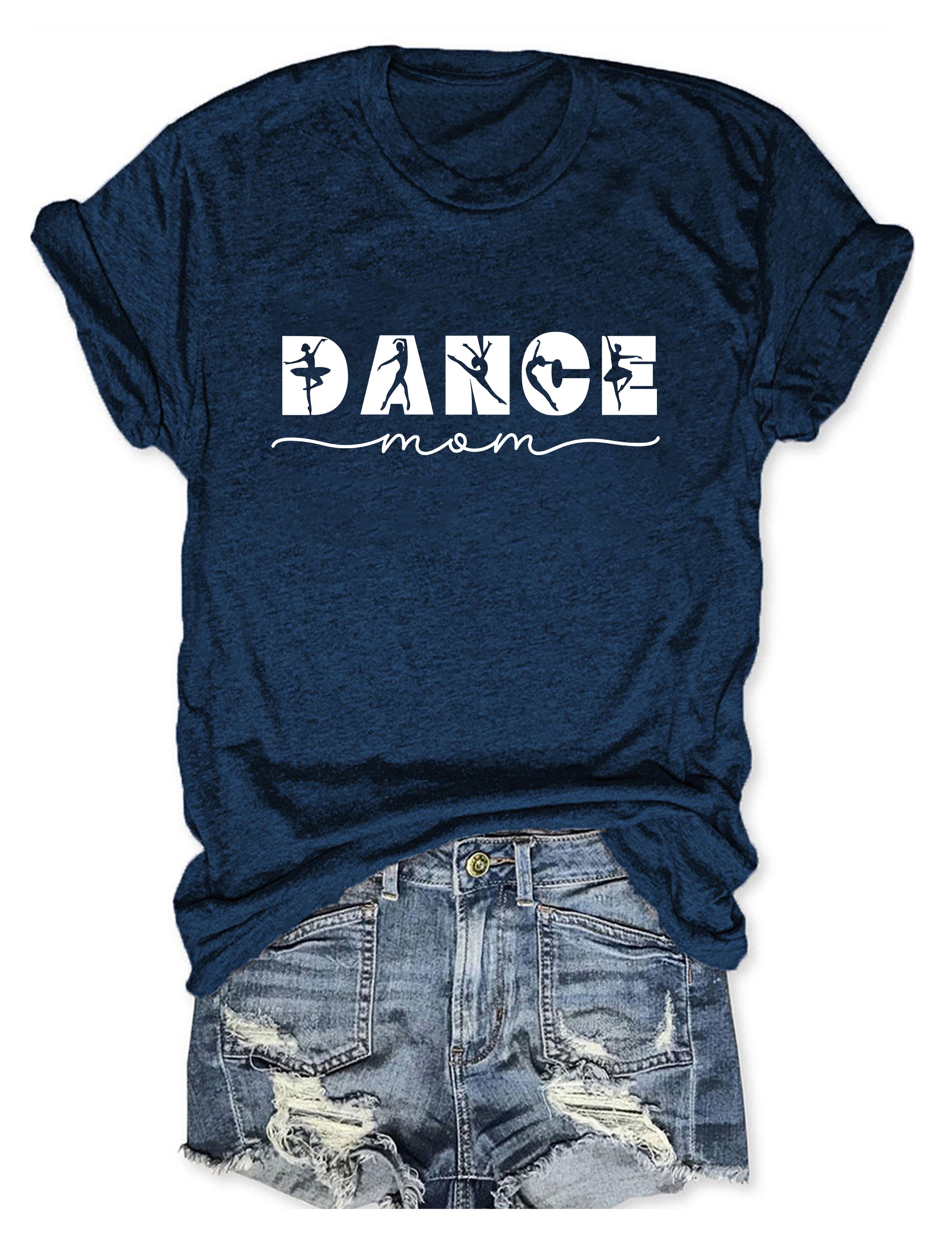 Dance Mom T-shirt