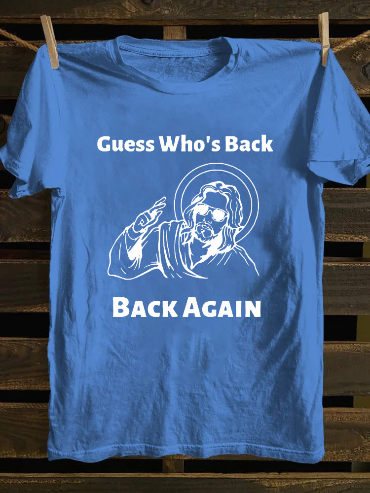 Guess Who's Back Jesus T-shirt