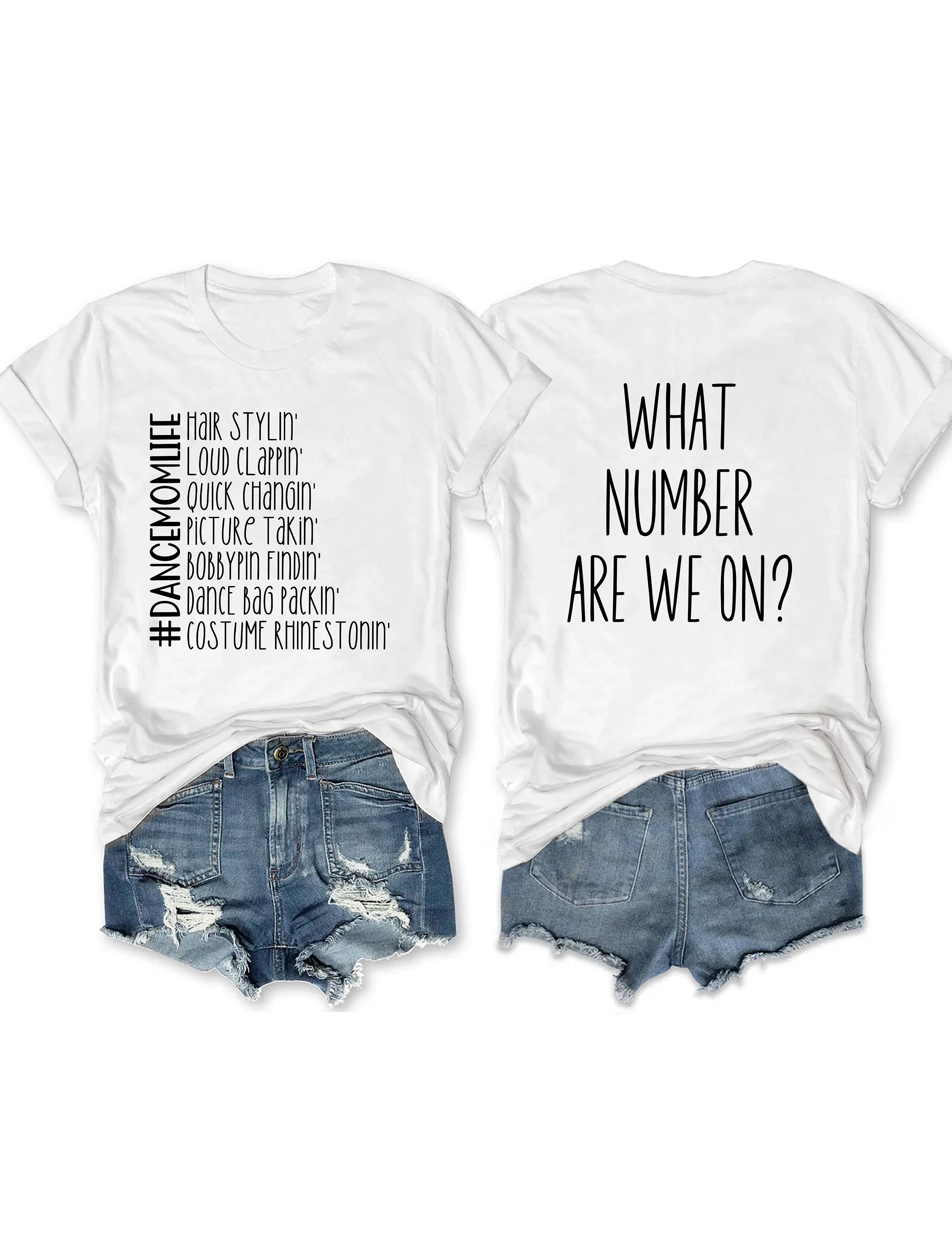 What Number Are We On Dance Mom Life T-shirt