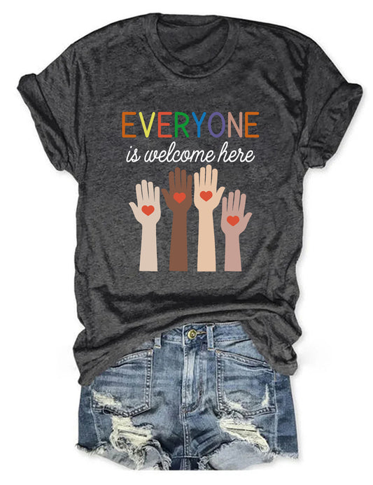 Everyone Is Welcome Here T-shirt