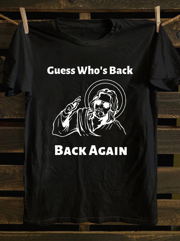 Guess Who's Back Jesus T-shirt