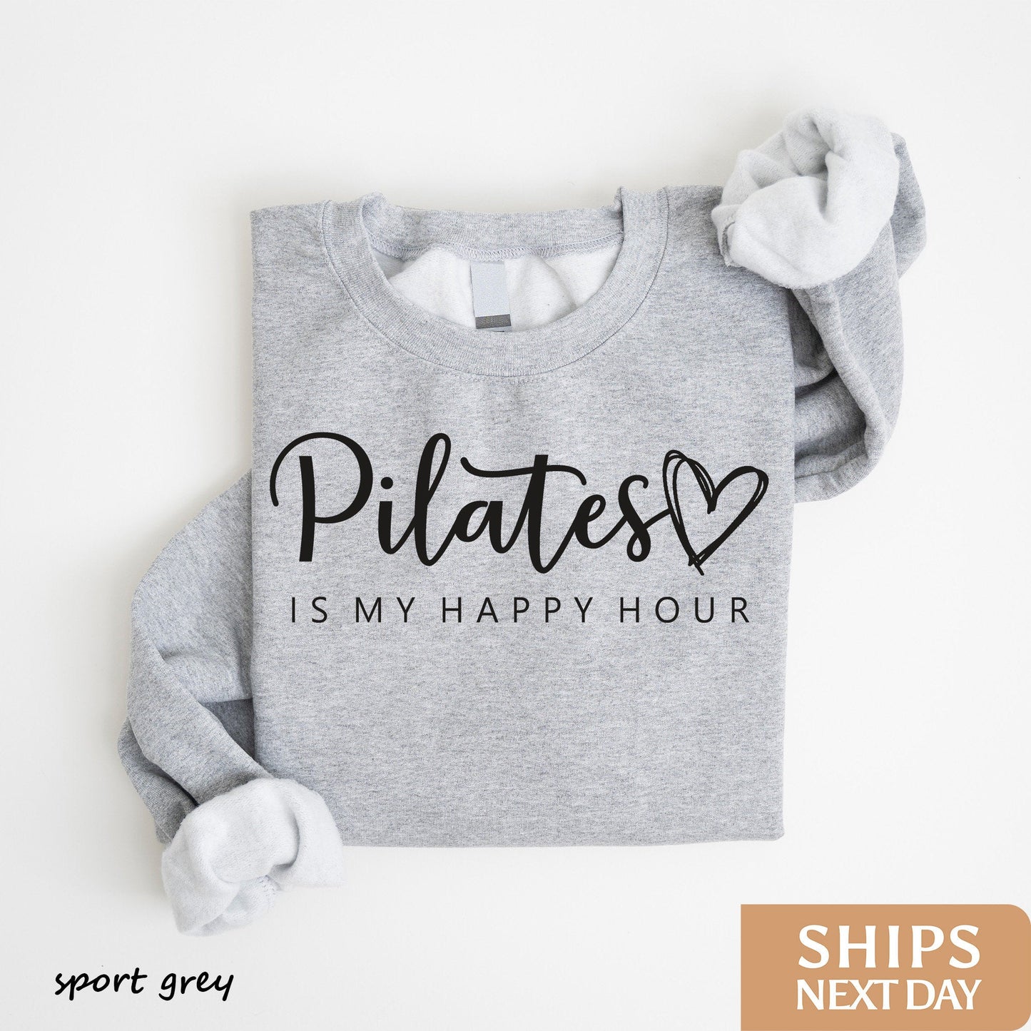 Pilates is My Happy Hour Sweatshirt