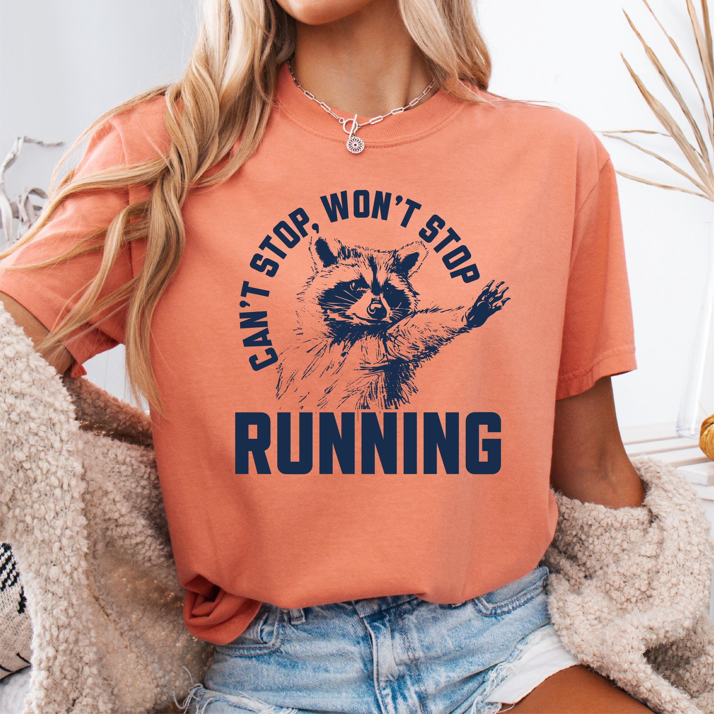 Can't Stop Running Funny Shirt
